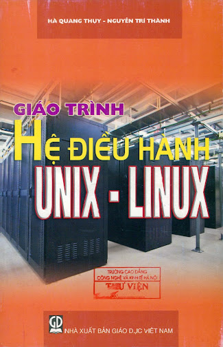 Giáo Trình Hệ Điều Hành Unix-Linux (NXB Giáo Dục 2009) - Hà Quang Thụy, 214 Trang