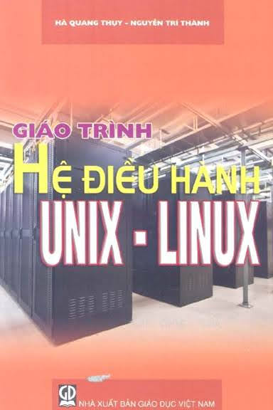 Giáo Trình Hệ Điều Hành Unix-Linux (NXB Giáo Dục 2011) - Hà Quang Thụy, 298 Trang
