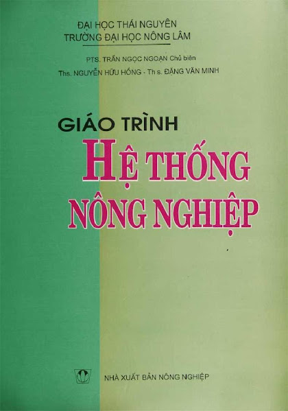 Giáo Trình Hệ Thống Nông Nghiệp (NXB Nông Nghiệp 1999) - Trần Ngọc Ngoạn, 200 Trang