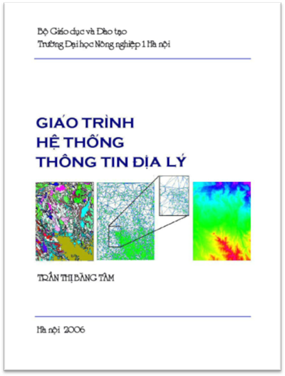 Giáo Trình Hệ Thống Thông Tin Địa Lý (NXB Hà Nội 2006) - Trần Thị Băng Tâm, 140 Trang