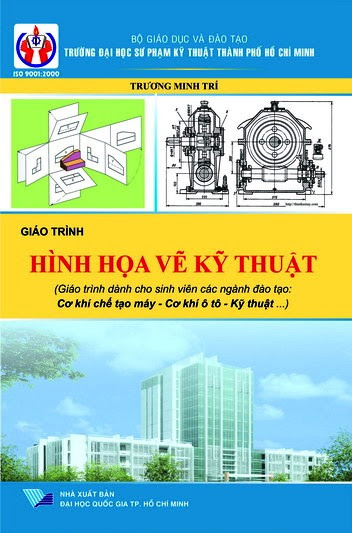 Giáo Trình Hình Họa-Vẽ Kỹ Thuật (NXB Đại Học Quốc Gia 2014) - Trương Minh Trí, 263 Trang