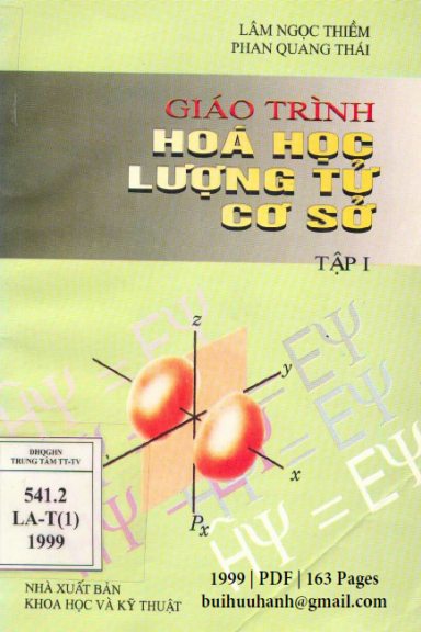 Giáo Trình Hóa Học Lượng Tử Cơ Sở Tập 1 (NXB Khoa Học Kỹ Thuật 1999) - Lâm Ngọc Thiềm, 163 Trang