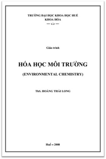 Giáo Trình Hóa Học Môi Trường (NXB Huế 2008) - Thái Hoàng Long, 135 Trang