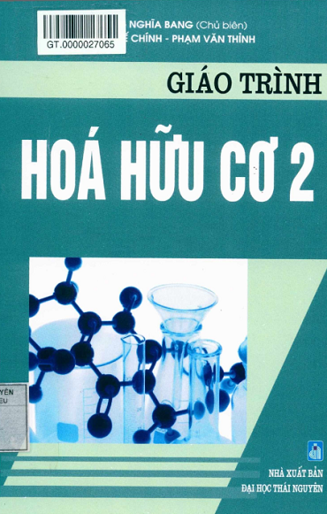 Giáo Trình Hóa Hữu Cơ 2 (NXB Đại Học Thái Nguyên 2016) - Dương Nghĩa Bang, 373 Trang