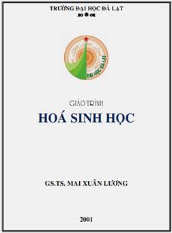Giáo Trình Hóa Sinh Học (NXB Đà Lạt 2001) - Mai Xuân Lương, 176 Trang