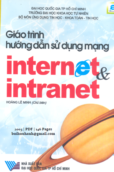 Giáo Trình Hướng Dẫn Sử Dụng Mạng Internet Và Intranet (NXB Đại Học Quốc Gia 2003) - Hoàng Lê Minh