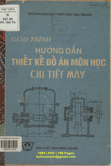 Giáo Trình Hướng Dẫn Thiết Kế Đồ Án Môn Học Chi Tiết Máy (NXB Nông Nghiệp 1995) - Phạm Hùng Thắng