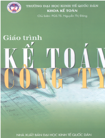 Giáo Trình Kế Toán Công Ty (NXB Đại Học Kinh Tế Quốc Dân 2006) -  Nguyễn Thị Đông, 226 Trang