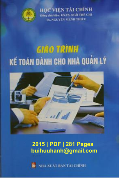 Giáo Trình Kế Toán Dành Cho Nhà Quản Lý (NXB Tài Chính 2015) - Ngô Thế Chi, 281 Trang