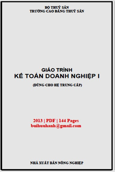 Giáo Trình Kế Toán Doanh Nghiệp 1 (NXB Nông Nghiệp 2008) - Lâm Thị Ngọc, 144 Trang