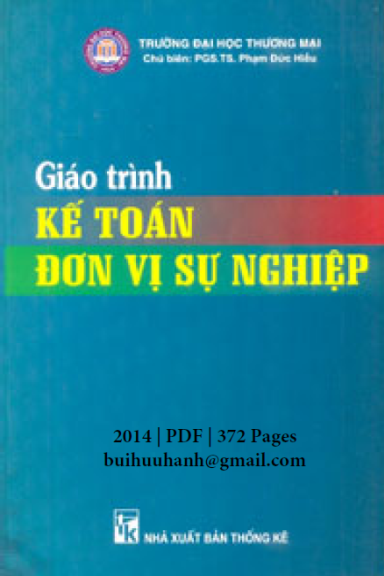 Giáo Trình Kế Toán Đơn Vị Sự Nghiệp (NXB Thống Kê 2014) - Phạm Đức Hiếu, 372 Trang