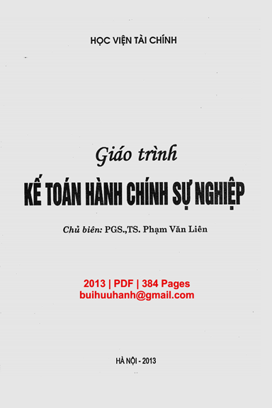 Giáo Trình Kế Toán Hành Chính Sự Nghiệp (NXB Tài Chính 2013) - Phạm Văn Liên, 384 Trang