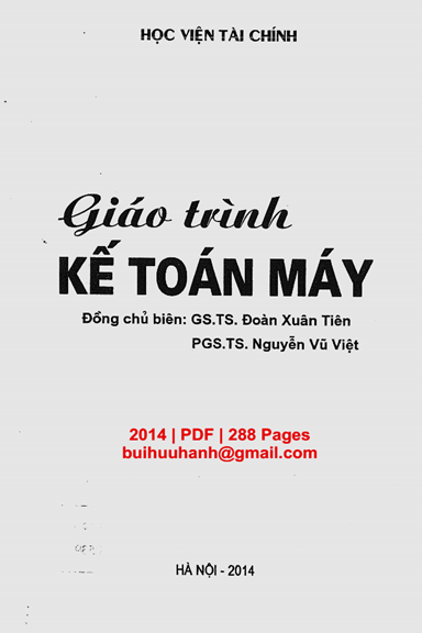 Giáo Trình Kế Toán Máy (NXB Tài Chính 2014) - Đoàn Xuân Tiên, 288 Trang