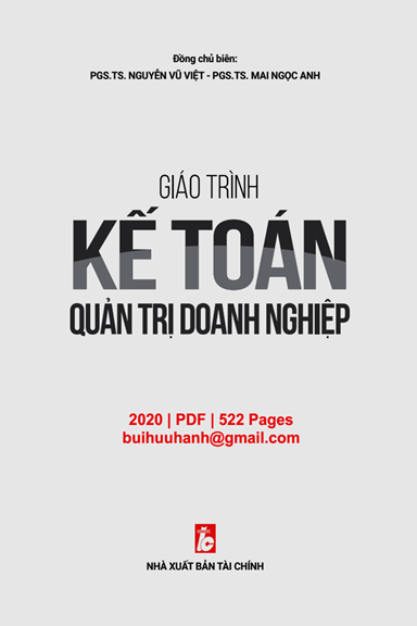 Giáo Trình Kế Toán Quản Trị Doanh Nghiệp (NXB Tài Chính 2020) - Nguyễn Vũ Việt, 522 Trang