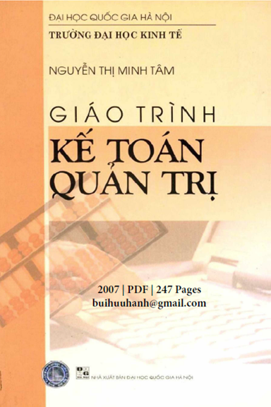 Giáo Trình Kế Toán Quản Trị (NXB Đại Học Quốc Gia 2007) - Nguyễn Thị Minh Tâm, 247 Trang