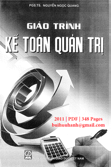 Giáo Trình Kế Toán Quản Trị (NXB Giáo Dục 2011) - Nguyễn Ngọc Quang, 347 Trang