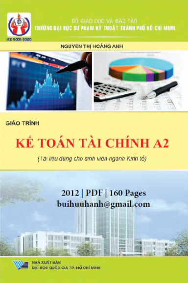 Giáo Trình Kế Toán Tài Chính A2 (NXB Đại Học Quốc Gia 2012) - Nguyễn Thị Hoàng Anh, 160 Trang