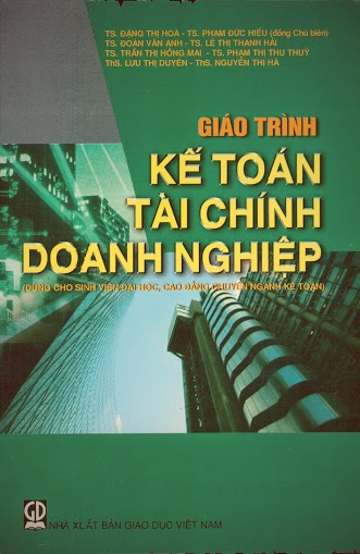 Giáo Trình Kế Toán Tài Chính Doanh Nghiệp (NXB Giáo Dục 2009) - Đặng Thị Hòa, 320 Trang