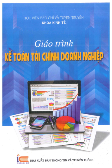 Giáo Trình Kế Toán Tài Chính Doanh Nghiệp (NXB Thông Tin Truyền Thông 2016) - Nguyễn Thùy Anh