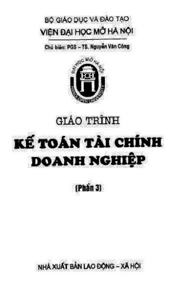 Giáo Trình Kế Toán Tài Chính Doanh Nghiệp Phần 3 (NXB Lao Động Xã Hội) - Nguyễn Văn Công, 311 Trang