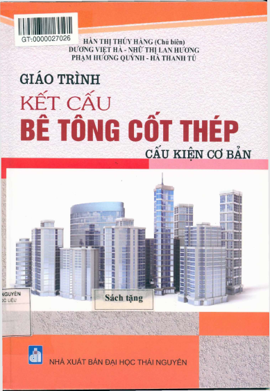 Giáo Trình Kết Cấu Bê Tông Cốt Thép-Cấu Kiện Cơ Bản  - Hàn Thị Thuý Hằng, 203 Trang