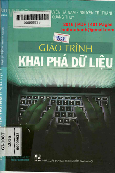 Giáo Trình Khai Phá Dữ Liệu (NXB Đại Học Quốc Gia 2016) - Nguyễn Hà Nam, 401 Trang