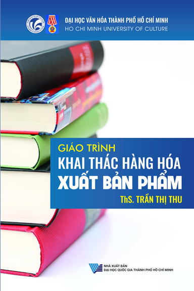 Giáo Trình Khai Thác Hàng Hóa Xuất Bản Phẩm (NXB Đại Học Quốc Gia 2019) - Trần Thị Thu, 320 Trang