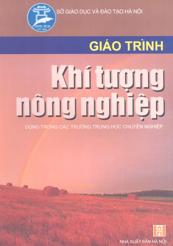 Giáo Trình Khí Tượng Nông Nghiệp (NXB Hà Nội 2007) - Đoàn Văn Điếm, 225 Trang
