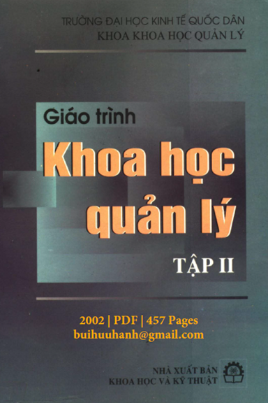 Giáo Trình Khoa Học Quản Lý Tập 2 (NXB Khoa Học Kỹ Thuật 2002) - Đoàn Thị Thu Hà, 457 Trang