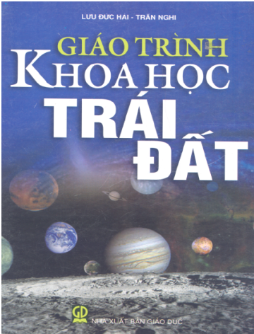 Giáo Trình Khoa Học Trái Đất (NXB Giáo Dục 2014) - Lưu Đức Hải, 315 Trang