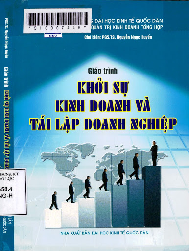 Giáo Trình Khởi Sự Kinh Doanh Và Tái Lập Doanh Nghiệp - Nguyễn Ngọc Huyền, 295 Trang