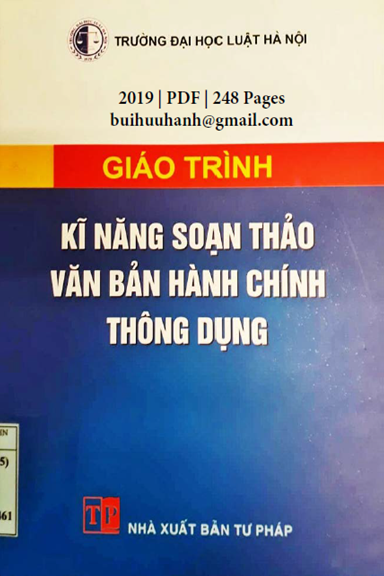 Giáo Trình Kĩ Năng Soạn Thảo Văn Bản Hành Chính Thông Dụng (NXB Tư Pháp 2019) - Đoàn Thị Tố Uyên