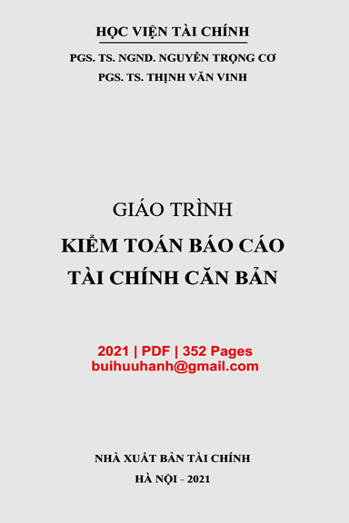 Giáo Trình Kiểm Toán Báo Cáo Tài Chính Căn Bản (NXB Tài Chính 2021) - Nguyễn Trọng Cơ, 352 Trang