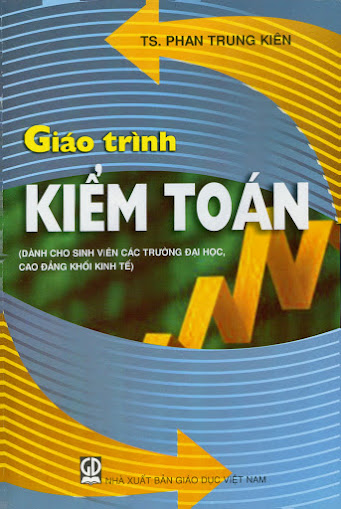 Giáo Trình Kiểm Toán (NXB Giáo Dục 2010) - Phan Trung Kiên, 302 Trang