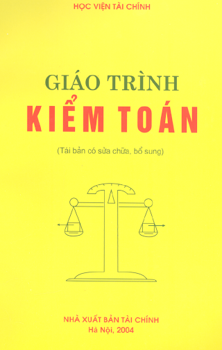 Giáo Trình Kiểm Toán (NXB Tài Chính 2004) - Vương Đình Huệ, 393 Trang