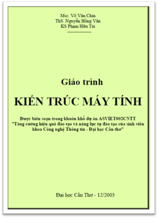 Giáo Trình Kiến Trúc Máy Tính (NXB Cần Thơ 2003) - Võ Văn Chín, 93 Trang