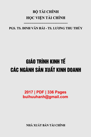 Giáo Trình Kinh Tế Các Ngành Sản Xuất Kinh Doanh (NXB Tài Chính 2017) - Đinh Văn Hải, 336 Trang