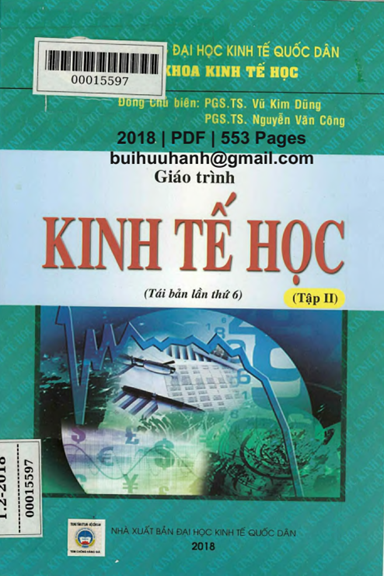 Giáo Trình Kinh Tế Học Tập 2 (NXB Kinh Tế Quốc Dân 2018) - Vũ Kim Dũng, 553 Trang
