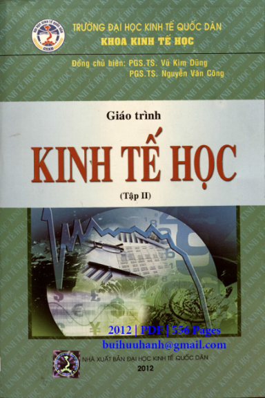 Giáo Trình Kinh Tế Học Tập 2 (NXB Kinh Tế Quốc Dân 2012) - Vũ Kim Dũng, 556 Trang