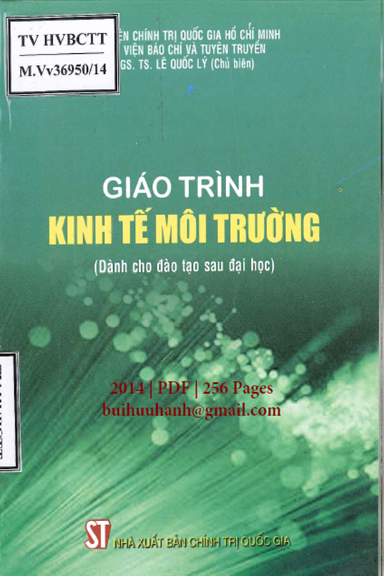 Giáo Trình Kinh Tế Môi Trường (NXB Chính Trị 2014) - Lê Quốc Lý, 256 Trang