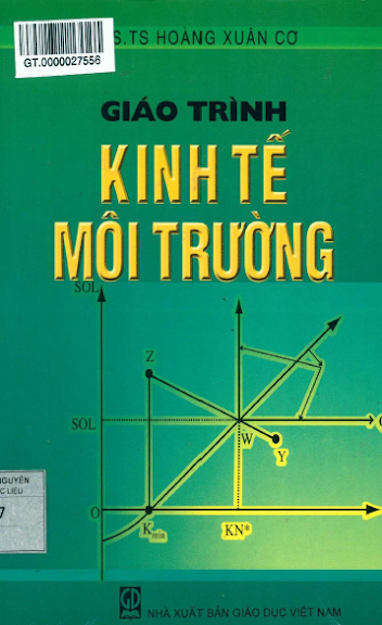 Giáo Trình Kinh Tế Môi Trường (NXB Giáo Dục 2013) - Hoàng Xuân Cơ, 248 Trang