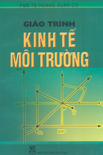 Giáo Trình Kinh Tế Môi Trường (NXB Giáo Dục 2005) - Hoàng Xuân Cơ, 248 Trang