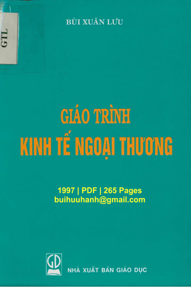 Giáo Trình Kinh Tế Ngoại Thương (NXB Giáo Dục 1997) - Bùi Xuân Lưu, 265 Trang
