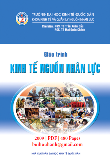 Giáo Trình Kinh Tế Nguồn Nhân Lực (NXB Kinh Tế Quốc Dân 2009) - Trần Xuân Cầu, 480 Trang