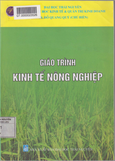 Giáo Trình Kinh Tế Nông Nghiệp (NXB Đại Học Thái Nguyên 2009) - Đỗ Quang Quý, 208 Trang