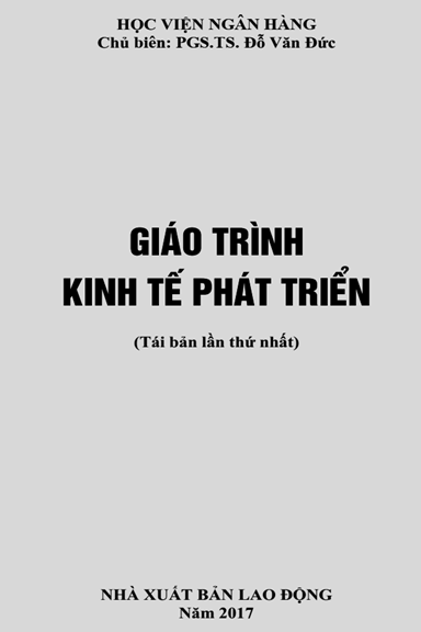 Giáo Trình Kinh Tế Phát Triển (NXB Lao Động 2017) - Đỗ Văn Đức, 240 Trang