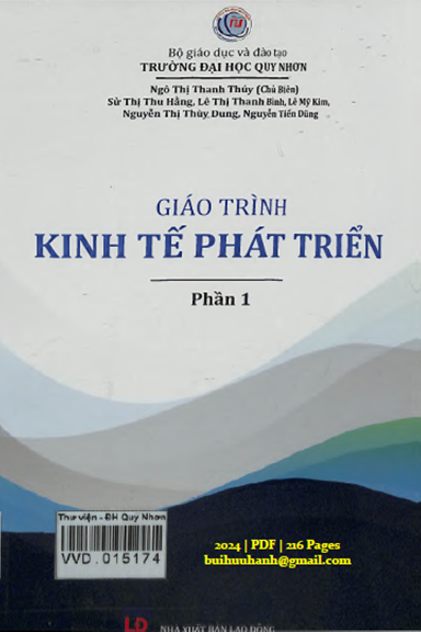 Giáo Trình Kinh Tế Phát Triển Phần 1 (NXB Lao Động 2024) - Ngô Thị Thanh Thúy, 216 Trang