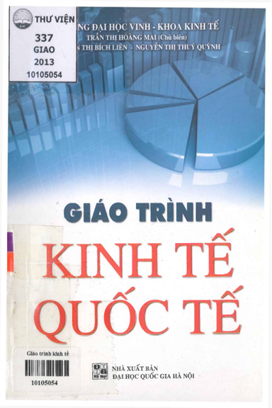 Giáo Trình Kinh Tế Quốc Tế (NXB Đại Học Quốc Gia 2013) - Trần Thị Hoàng Mai, 285 Trang