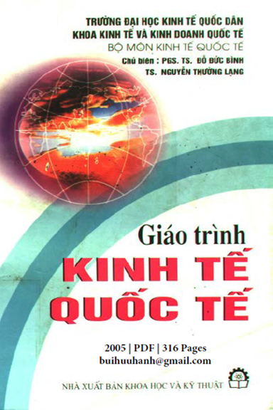 Giáo Trình Kinh Tế Quốc Tế (NXB Khoa Học Kỹ Thuật 2005) - Đỗ Đức Bình, 316 Trang