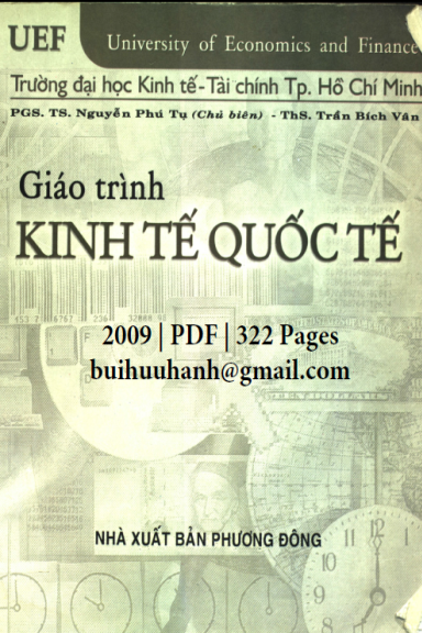 Giáo Trình Kinh Tế Quốc Tế (NXB Phương Đông 2009) - Nguyễn Phú Tụ, 322 Trang